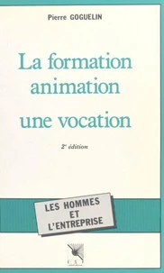 La Formation-Animation. Une Vocation, 2eme Edition