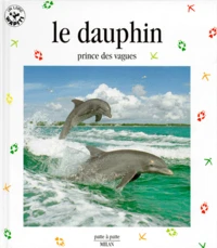 Le Dauphin. Prince Des Vagues