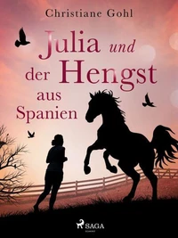 Julia und der Hengst aus Spanien