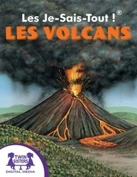 Les Je-Sais-Tout !® Les Volcans
