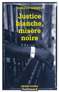 Justice Blanche, Misere Noire