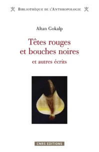 Têtes rouges et bouches noires et autres écrits