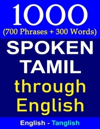 Gokila Agurchand - 1000 Tamil Phrases &amp; Words - Spoken Tamil Through English.