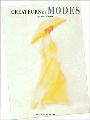 Createurs De Mode de Pamela Golbin - Decitre