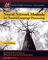 Neural Network Methods for Natural Language Processing