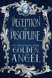 Deception and Discipline