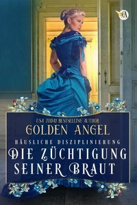 Die Züchtigung seiner Braut