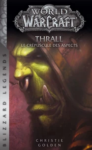 Thrall, le crépuscule des aspects