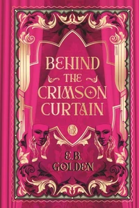 Behind the Crimson Curtain