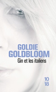 Goldie Goldbloom - Gin et les Italiens.