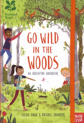 Goldie Hawk et Rachael Saunders - Go Wild in the Woods.