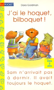 J'ai le hoquet, bilboquet !