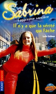 Il n'y a que la vérité qui fâche