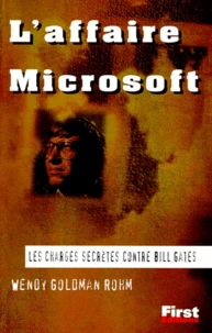 L'Affaire Microsoft. Les Charges Secretes Contre Bill Gates