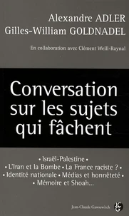 Conversation sur les sujets qui fâchent