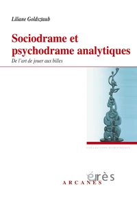 Sociodrame et Psychodrame analytiques