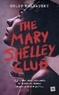 Goldy Moldavsky - The Mary Shelley Club.