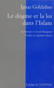 Le dogme et la loi dans l'Islam