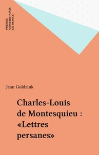 Charles Louis de Montesquieu, Lettres persanes