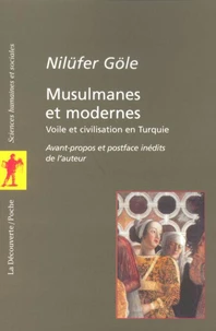 Musulmanes Et Modernes. Voile Et Civilisation En Turquie
