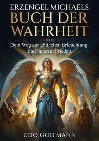 Erzengel Michaels Buch der Wahrheit