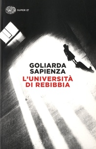 Goliarda Sapienza - L'università di Rebibbia.