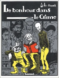 Le Bonheur Dans Le Crime
