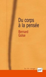 Du Corps A La Pensee
