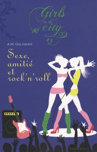 Sexe, Amitié et Rock n'Roll