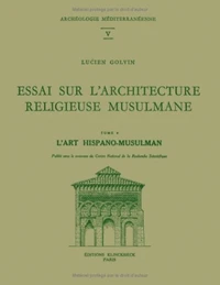 Essai sur l'architecture religieuse musulmane