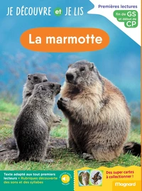 Je découvre et je lis GS et CP - La marmotte
