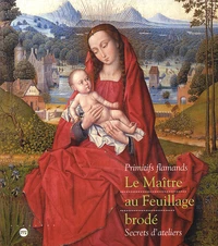 Le Maître au Feuillage brodé