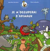 Je m'occuperai d'animaux