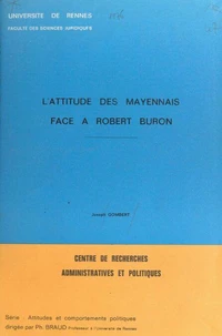 L'attitude des Mayennais face à Robert Buron