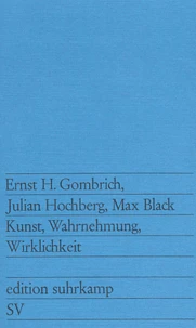 Kunst, Wahrnehmung, Wirklichkeit