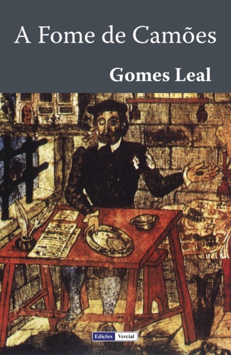 Gomes Leal - A Fome de Camões.