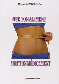 Que ton aliment soit ton médicament