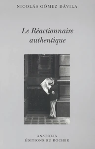 Le Réactionnaire authentique