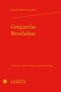 Greguerías / Brouhahas