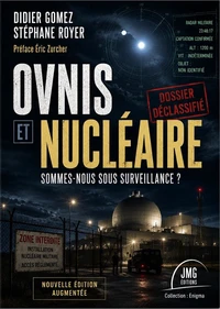 Ovnis et nucléaire - Sommes-nous sous surveillance ?