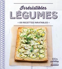 Irrésistibles légumes