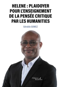 Helene : Plaidoyer pour l'enseignement de la pensée critique par les humanités