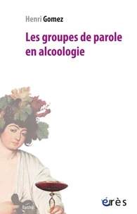 Les groupes de parole en alcoologie