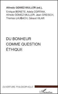 Du bonheur comme question éthique