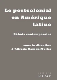 Le postcolonial en Amérique latine