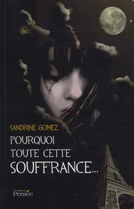 Pourquoi toute cette souffrance...