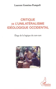 Critique de l'unilatéralisme idéologique occidental