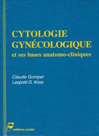  Gompel - Cytologie gynécologique et ses bases anatomo-cliniques.