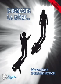 Je demande la mère...