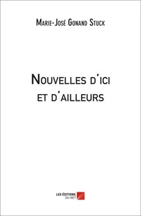 Nouvelles d'ici et d'ailleurs